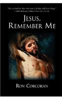 Jesus, Remember Me