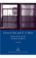 Octavio Paz and T. S. Eliot