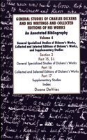 General Studies of Charles Dickens and His Writings and Collected Editions of His Works V4 Part 1