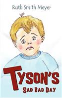 Tyson's Sad Bad Day