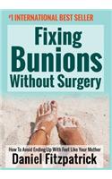 Fixing Bunions Without Surgery