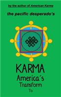 To Transform America's Karma
