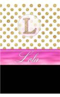 Lola: Personalized Lined Journal Diary Notebook 150 Pages, 6" X 9" (15.24 X 22.86 CM), Durable Soft Cover