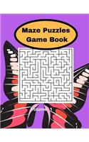 Maze Puzzles Game Book Volume 1: Brain Puzzle Games For Kids Adults Teens