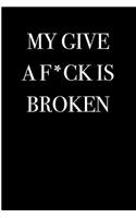 My Give a F*ck is Broken