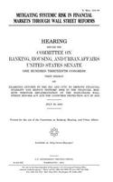 Mitigating systemic risk in financial markets through Wall Street reforms