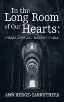 In the Long Room of Our Hearts: Where Love and Memory Dwell