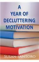 A Year Of Decluttering Motivation