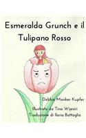 Esmeralda Grunch e il Tulipano Rosso
