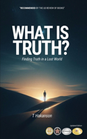 What is Truth?: Finding Truth in a Lost World