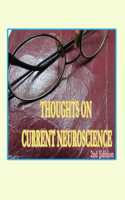 Thoughts on Current Neuroscience