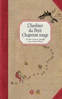 Herbier Du Petit Chaperon Rouge(l')