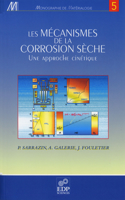 Les Mécanismes de la Corrosion Sèche