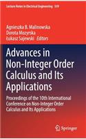 Advances in Non-Integer Order Calculus and Its Applications