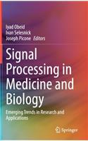 Signal Processing in Medicine and Biology