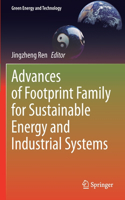 Advances of Footprint Family for Sustainable Energy and Industrial Systems