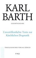 Unveroffentlichte Texte Zur Kirchlichen Dogmatik