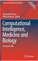 Computational Intelligence, Medicine and Biology