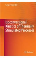 Isoconversional Kinetics of Thermally Stimulated Processes