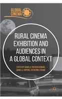 Rural Cinema Exhibition and Audiences in a Global Context