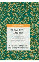 Slow Tech and ICT