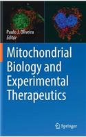 Mitochondrial Biology and Experimental Therapeutics