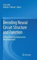 Decoding Neural Circuit Structure and Function