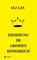 Erziehung im Grossen Königreich: Max' Geschichten mit den weisen Menschen