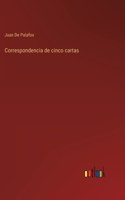 Correspondencia de cinco cartas