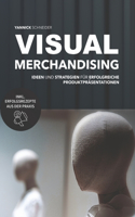 Visual Merchandising - Ideen und Strategien für erfolgreiche Produktpräsentationen