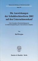 Die Auswirkungen Der Schuldrechtsreform 2002 Auf Den Unternehmenskauf