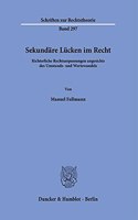 Sekundare Lucken Im Recht: Richterliche Rechtsanpassungen Angesichts Des Umstands- Und Wertewandels