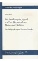 Die Erziehung Der Jugend Zur Ehre Gottes Und Zum Nutzen Des Nachsten