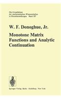 Monotone Matrix Functions and Analytic Continuation