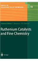 Ruthenium Catalysts and Fine Chemistry