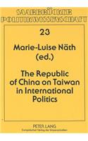 Republic of China on Taiwan in International Politics
