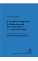 Corporate Governance in Deutschen Und Amerikanischen Aktiengesellschaften