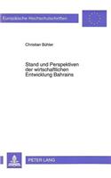 Stand Und Perspektiven Der Wirtschaftlichen Entwicklung Bahrains