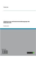 Globalisierung Und Konzentrationsbewegungen Der Medienbranche
