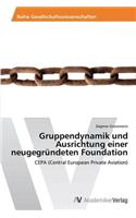 Gruppendynamik Und Ausrichtung Einer Neugegrundeten Foundation