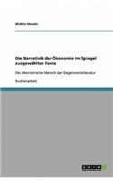 Die Narrativik der Ökonomie im Spiegel ausgewählter Texte