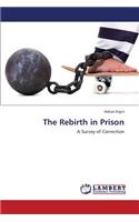 The Rebirth in Prison