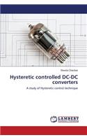 Hysteretic controlled DC-DC converters