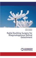 Radial Buckling Surgery for Rhegmatogenous Retinal Detachment