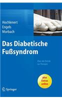 Das Diabetische Fußsyndrom - Über Die Entität Zur Therapie