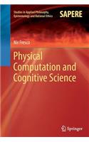 Physical Computation and Cognitive Science