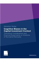 Cognitive Biases in the Capital Investment Context