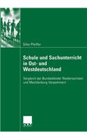 Schule Und Sachunterricht in Ost- Und Westdeutschland