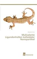 Mulivalente Ligandenhüllen kolloidaler Nanopartikel