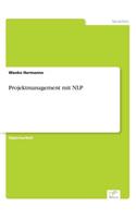 Projektmanagement mit NLP: (German)